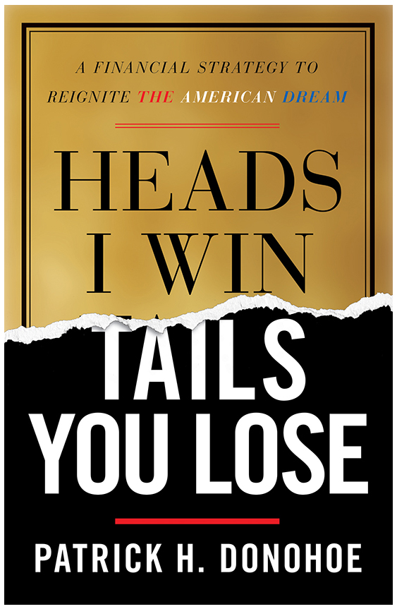 Heads I Win, Tails You Lose